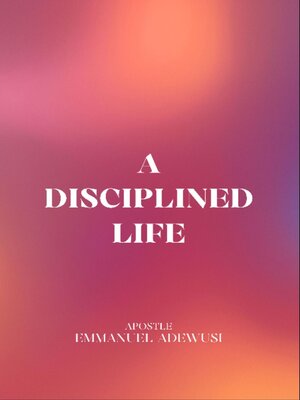cover image of A Disciplined Life